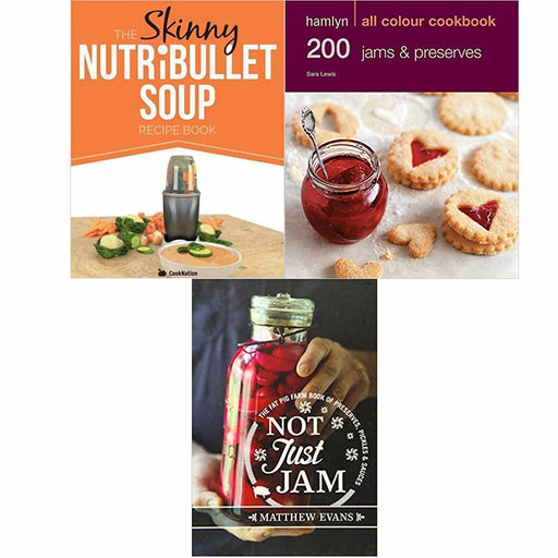 The Skinny NUTRiBULLET Soup Recipe Book, Hamlyn All Colour Cookbook , Not Just Jam 3 Books Set - The Book Bundle