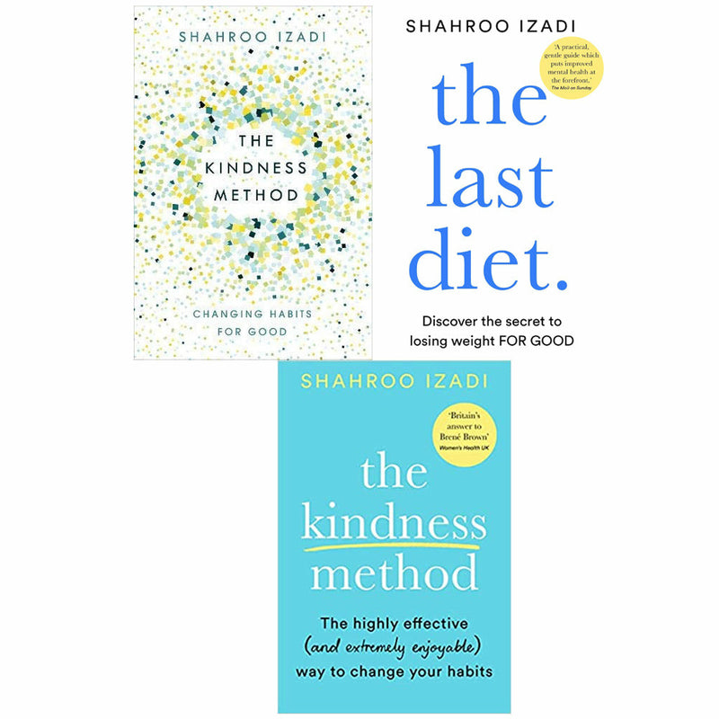 Shahroo Izadi 3 Books Set (The Last Diet, The Kindness Method, The Kindness Method: The Highly Effective ) - The Book Bundle