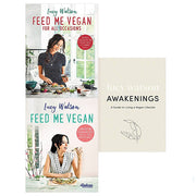 Lucy Watson 3 Books Collection Set (Awakenings,Feed Me Vegan For All Occasions) - The Book Bundle