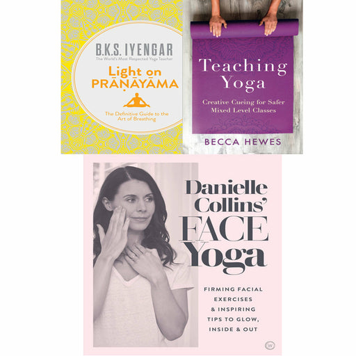 Teaching Yoga, Light on Pranayama, Danielle Collins' Face Yoga 3 Books Set - The Book Bundle