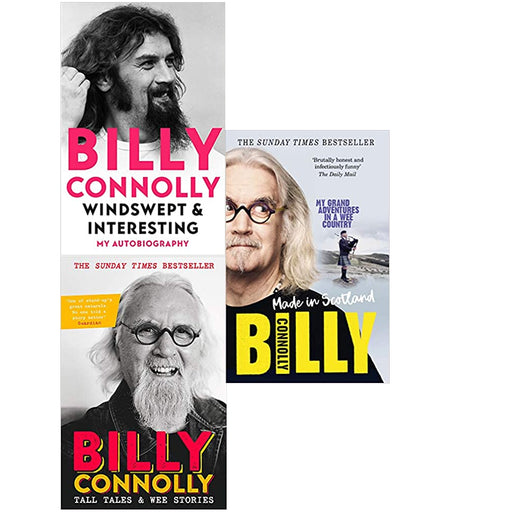 Billy Connolly 3 Books Collection Set (Windswept & Interesting ,Tall Tales and Wee Stories, Made In Scotland: My Grand Adventures in a Wee Country) - The Book Bundle