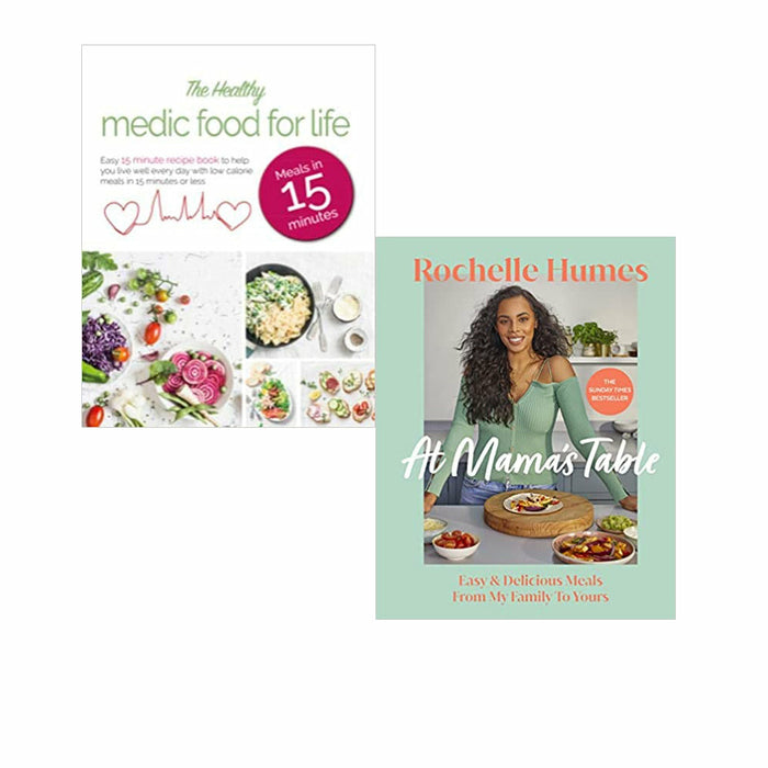At Mama’s Table: Easy & Delicious Meals From My Family To Yours & The Healthy Medic Food for Life Meals in 15 minutes 2 Books Set - The Book Bundle
