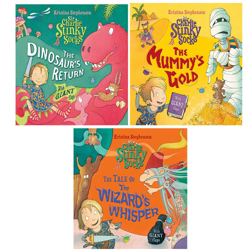 Sir Charlie Stinky Socks Series By Kristina Stephenson 3 Books Collection Set (The Mummy's Gold, Wizard's Whisper,  Dinosaur's Return) - The Book Bundle