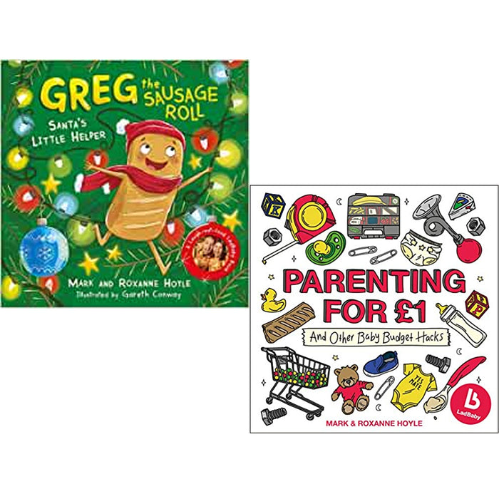 A LadBaby Book 2 Books Set (Greg the Sausage Roll: Santa's Little Helper &  Parenting for £1: …and other baby budget hacks) - The Book Bundle
