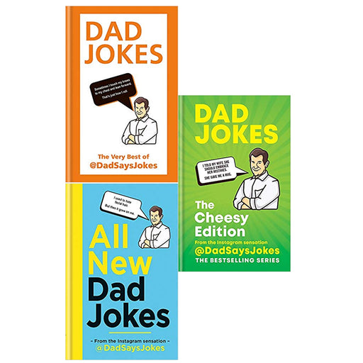 Dad Says Jokes 3 Books Collection Set (Dad Jokes,All New Dad Jokes,The Cheesy Edition) - The Book Bundle