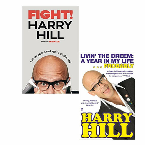 Harry Hill 2 Books Set (Fight!: Thirty Years Not Quite at the Top & Livin' the Dreem: A Year in My Life) - The Book Bundle