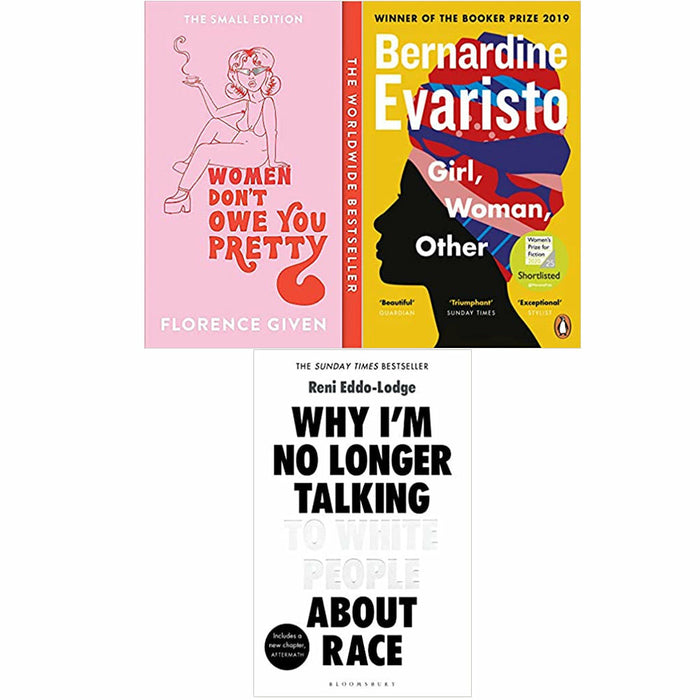 Women Don't Owe You Pretty [Hardback], Girl Woman Other, Why I’m No Longer Talking 3 Books Collection Set - The Book Bundle