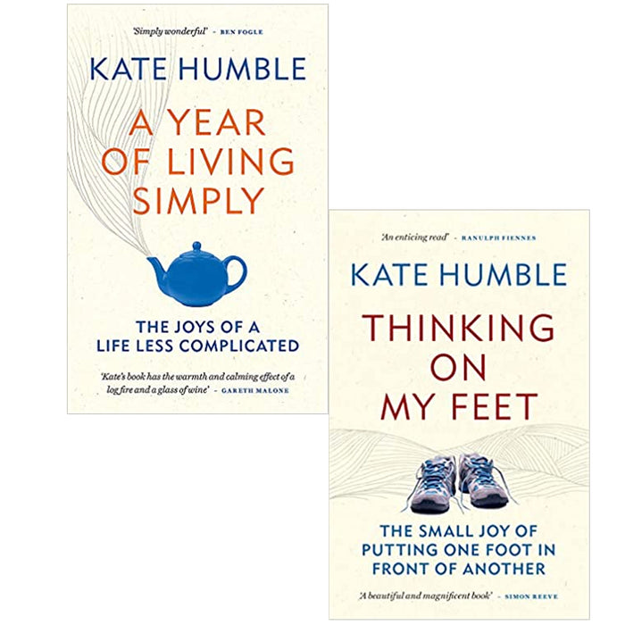Kate Humble 2 Books Set (A Year of Living Simply & Thinking on My Feet) - The Book Bundle