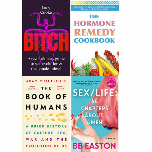 Bitch, The Hormone Remedy Cookbook, The Book of Humans, SEX/LIFE: 44 Chapters About 4 Men 4 Books Set - The Book Bundle