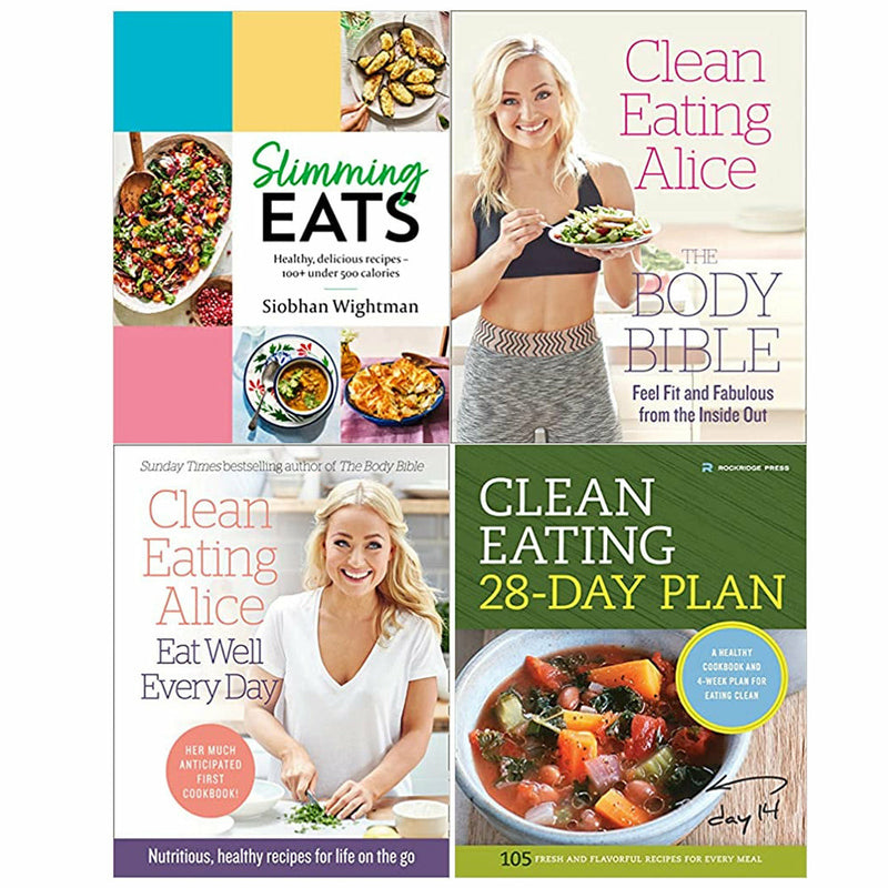 Slimming Eats, Clean Eating Alice The Body Bible, Clean Eating Alice Eat Well Every Day & Clean Eating 28-Day Plan 4 Books Set - The Book Bundle