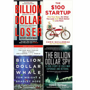 Billion Dollar Loser, The $100 Startup, Billion Dollar Whale, The Billion Dollar Spy 4 Books Set - The Book Bundle