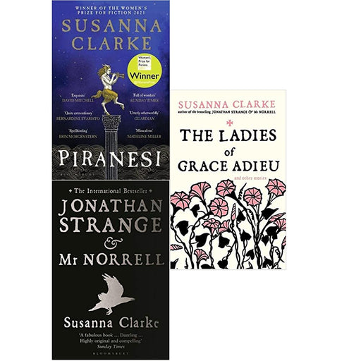 Susanna Clarke 3 Books Collection Set (Piranesi, Jonathan Strange and Mr Norrell, The Ladies of Grace Adieu: and Other Stories ) - The Book Bundle