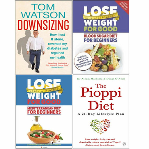 Downsizing, Lose Weight For Good Blood Sugar Diet For Beginners, Lose Weight For Good Mediterranean Diet For Beginners, The Pioppi Diet 4 Books Collection Set By  Tom Watson - The Book Bundle