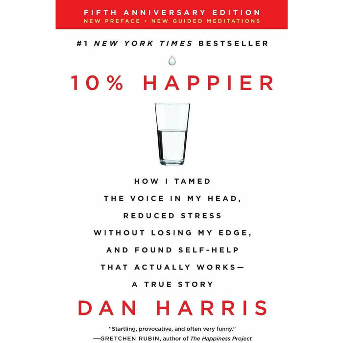 10% Happier Revised Edition: How I Tamed the Voice in My Head, Reduced Stress - The Book Bundle