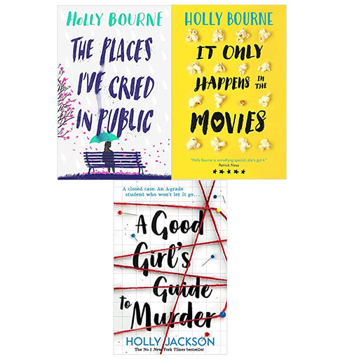 Holly Bourne 3 Books Collection Set (The Places I've Cried in Public,It Only Happens in the Movies,A Good Girl's Guide to Murder) - The Book Bundle