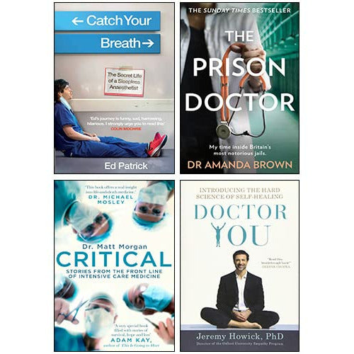 Do No Harm, Doctor You, Critical , THE PRISON DOCTOR 4 Books Set - The Book Bundle
