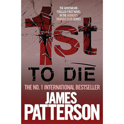 1st To Die (Womens Murder Club 1) By James Patterson - The Book Bundle