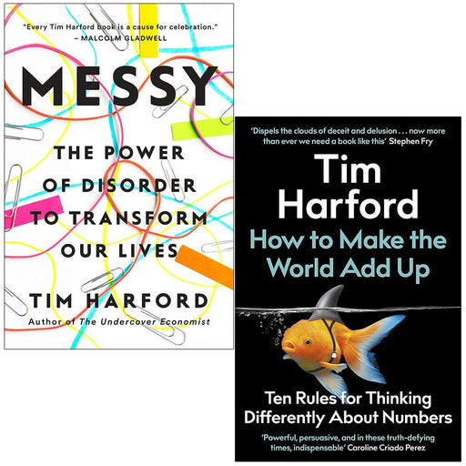 Messy The Power of Disorder to Transform Our Lives & How to Make the World Add Up By Tim Harford 2 Books Collection Set - The Book Bundle
