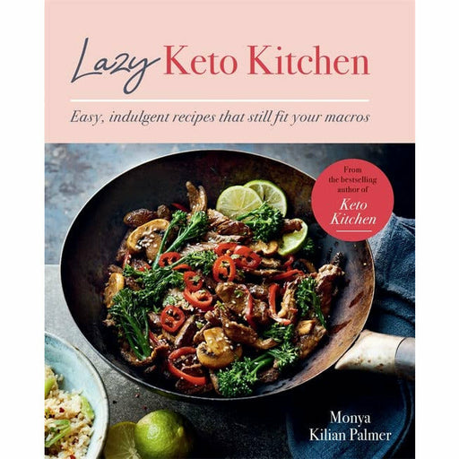 Lazy Keto Kitchen: Easy, Indulgent Recipes By Monya Kilian Palmer - The Book Bundle