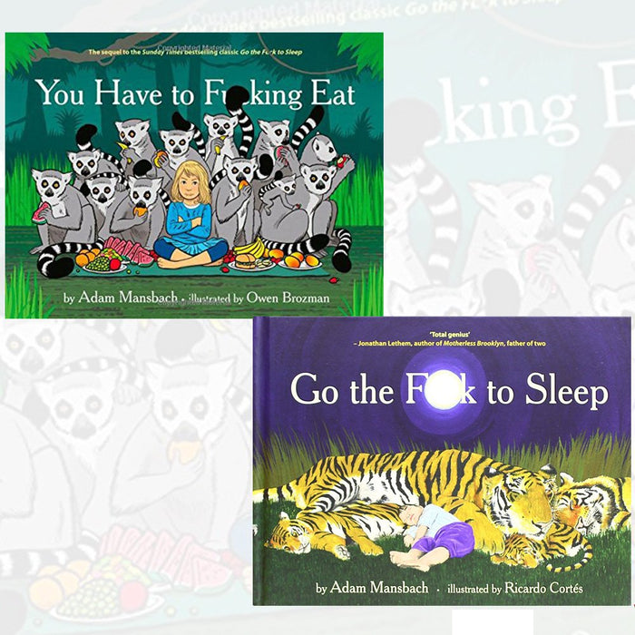 You Have to Fucking Eat and Go the F**k to Sleep 2 Books Bundle Collection - The Book Bundle
