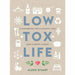 Low Tox Life: A handbook for a healthy you and happy planet - The Book Bundle