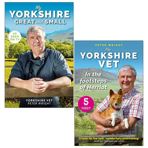 My Yorkshire Great and Small and The Yorkshire Vet In the Footsteps of Herriot By Peter Wright 2 Books Collection Set - The Book Bundle