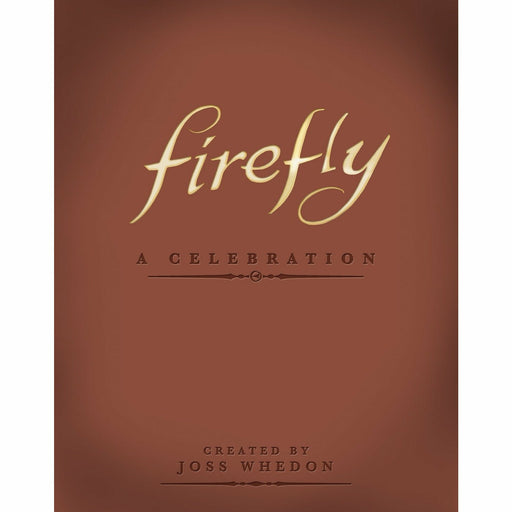 Firefly - A Celebration (Anniversary Edition) - The Book Bundle