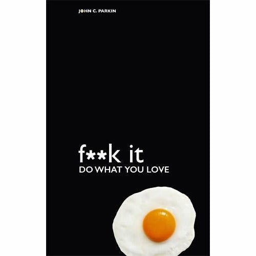 Fuck It: Do What You Love - The Book Bundle