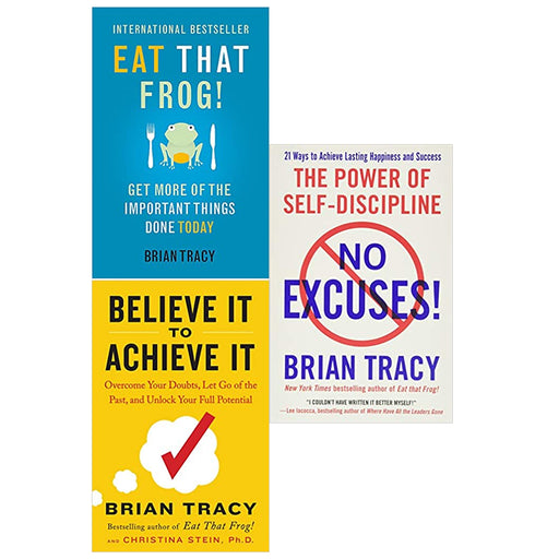 Brian Tracy 3 Books Collection Set (Eat That Frog!,Believe It to Achieve It,No Excuses!) - The Book Bundle