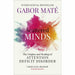 Scattered Minds : The Origins and Healing of Attention Deficit Disorder - The Book Bundle