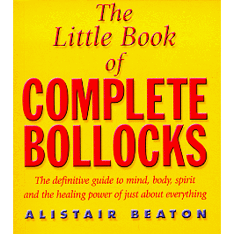 The Little Book Of Complete Bollocks By Alistair Beaton - The Book Bundle