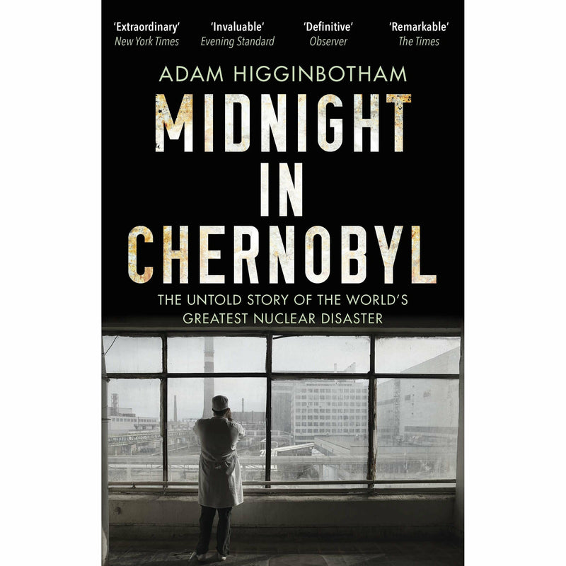 Midnight in Chernobyl: The Untold Story of the World's Greatest Nuclear Disaster - The Book Bundle