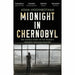 Midnight in Chernobyl: The Untold Story of the World's Greatest Nuclear Disaster - The Book Bundle