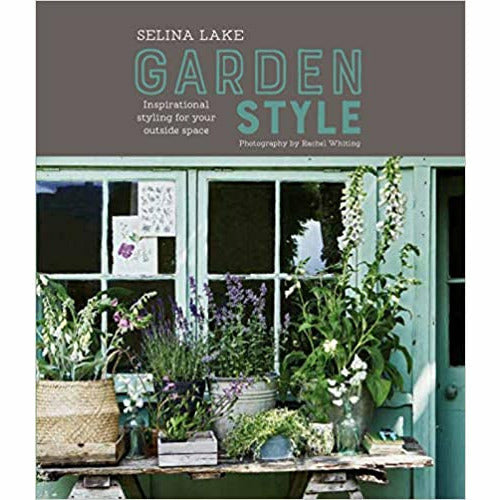 Selina Lake 3 Books Collection Set Natural Living (Style, Shed Style, Garden Style) - The Book Bundle