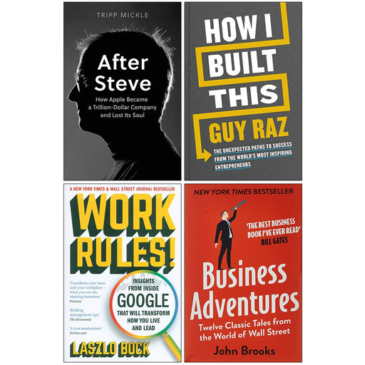 After Steve[Hardcover], How I Built This[Hardcover], Work Rules, Business Adventures 4 Books Collection Set - The Book Bundle