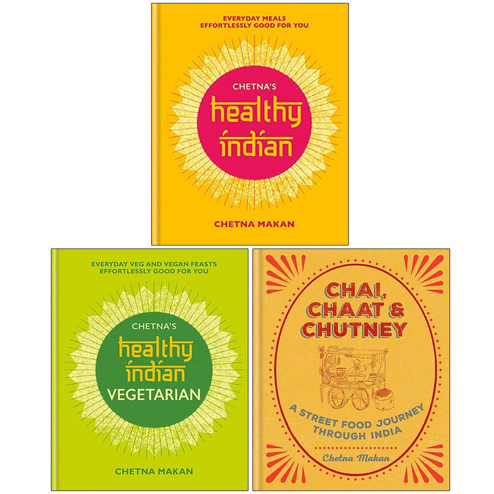 Chetna Makan Collection 3 Books Set (Chetna's Healthy Indian, Chetna's Healthy Indian Vegetarian, Chai, Chaat & Chutney) - The Book Bundle