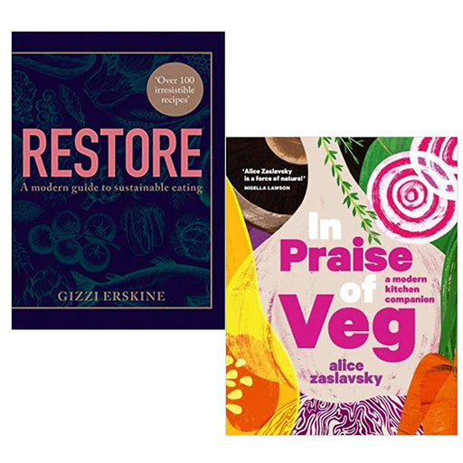 Restore: Over 100 new, delicious & In Praise of Veg:A modern kitchen 2 Books Set - The Book Bundle
