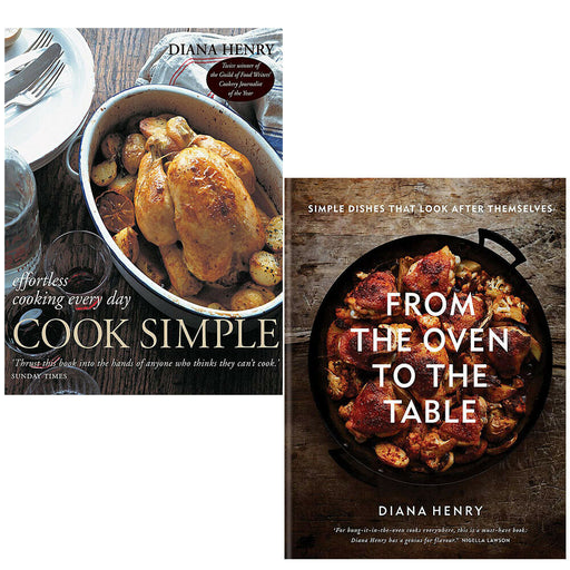 Diana Henry 2 Books Collection Set From the (Oven to the Table, Cook Simple) - The Book Bundle