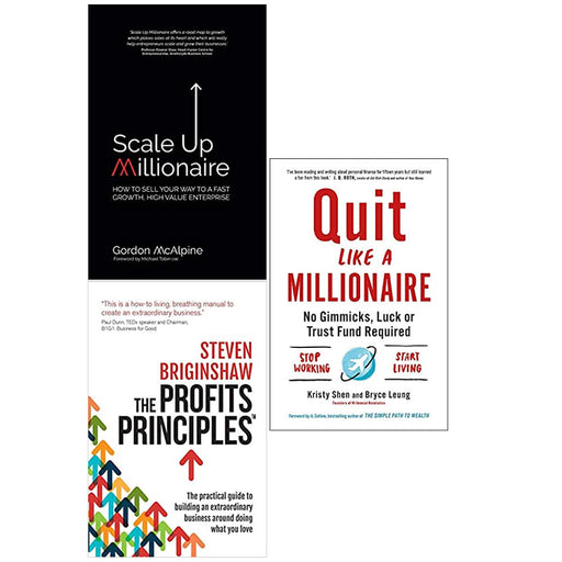 Scale Up Millionaire,The Profits Principles,Quit Like a Millionaire 3 Books Set - The Book Bundle
