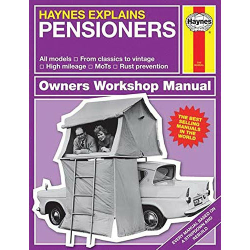 Pensioners - Haynes Explains (Owners' Workshop Manual) By Boris Starling - The Book Bundle