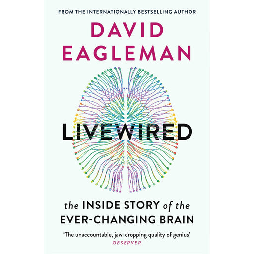 Livewired: The Inside Story of the Ever-Changing Brain By David Eagleman - The Book Bundle