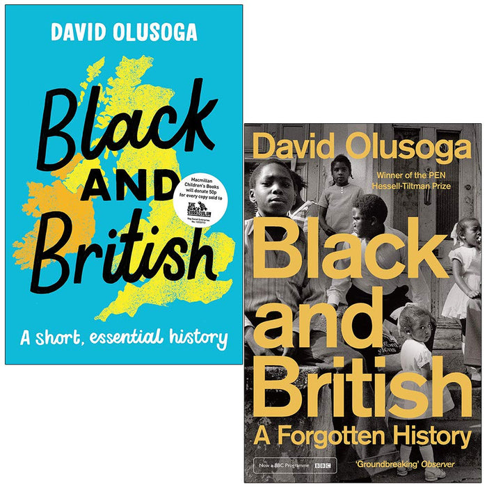 Black and British A short essential history & Black and British A Forgotten History By David Olusoga 2 Books Collection Set - The Book Bundle