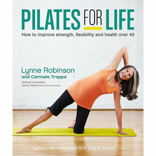Pilates for Life: How to Improve Strength, Flexibility and Health Over 40 - The Book Bundle