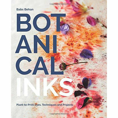 Botanical Inks: Plant-to-Print Dyes, Techniques and Projects - The Book Bundle