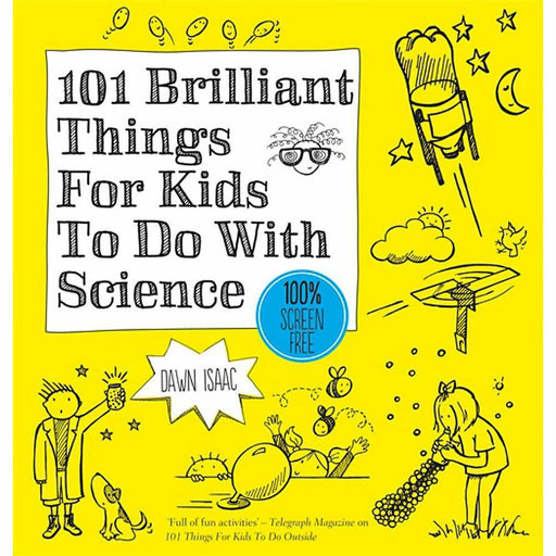 101 Brilliant Things for Kids to Do with Science - The Book Bundle