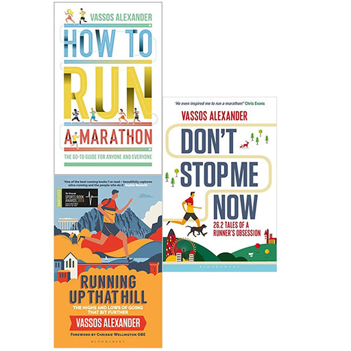 Vassos Alexander 3 Books COllection Set (How to Run a Marathon , Running Up That Hill  & Don't Stop Me Now: 26.2 Tales ) - The Book Bundle