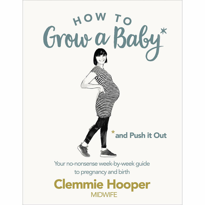 How to Grow a Baby and Push It Out By Clemmie Hooper & How to Be a Dad By Oscar Duke 2 Books Collection Set - The Book Bundle