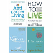 Anticancer Living,How to Live,Cancer Whisperer,Lifeshocks 4 Books Collection - The Book Bundle
