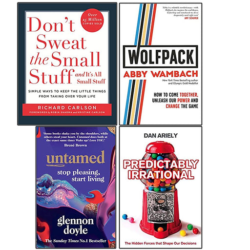 Don't Sweat ,WOLFPACK,Untamed,Predictably Irrational 4 Books Collection Set - The Book Bundle