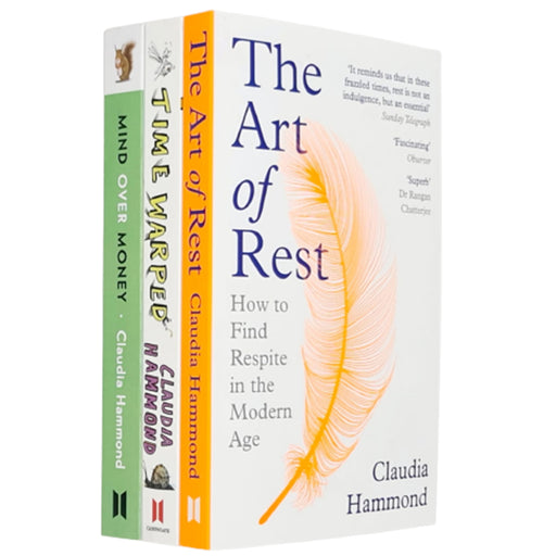Claudia Hammond 3 Books Set (Mind Over Money,Time Warped: Unlocking,The Art of Rest) - The Book Bundle
